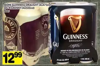 Supermarché PA BIÈRE GUINNESS DRAUGHT (4x473ml) OU KILKENNY (4x500ml) | Beer offer