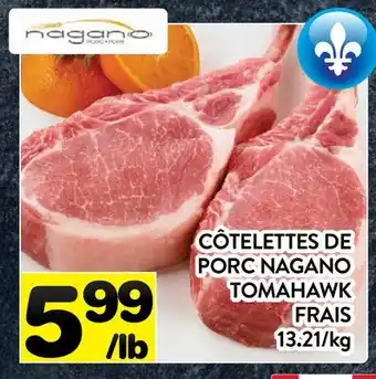 Supermarché PA CÔTELETTES DE PORC NAGANO TOMAHAWK FRAIS offer