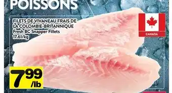 Supermarché PA FILETS DE VIVANEAU FRAIS DE LA COLOMBIE-BRITANNIQUE | FRESH BC SNAPPER FILLETS offer