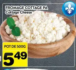 Supermarché PA FROMAGE COTTAGE PA | Cottage Cheese offer