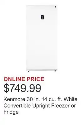 Costco Kenmore 30 in. 14 cu. ft. White Convertible Upright Freezer or Fridge offer