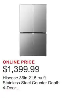 Costco Hisense 36in 21.5 cu ft. Stainless Steel Counter Depth 4-Door Refrigerator with Triple-Zone Function offer