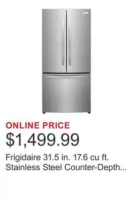 Costco Frigidaire 31.5 in. 17.6 cu ft. Stainless Steel Counter-Depth French Door Refrigerator offer