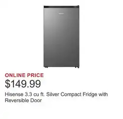 Costco Hisense 3.3 cu ft. Silver Compact Fridge with Reversible Door offer