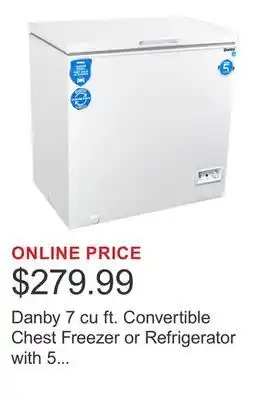 Costco Danby 7 cu ft. Convertible Chest Freezer or Refrigerator with 5 Year Warranty offer