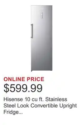 Costco Hisense 10 cu ft. Stainless Steel Look Convertible Upright Fridge or Freezer with Reversible Door offer