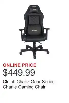 Costco Clutch Chairz Gear Series Charlie Gaming Chair offer