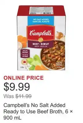 Costco Campbell's No Salt Added Ready to Use Beef Broth, 6 × 900 mL offer