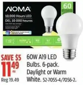 Canadian Tire Noma 60w a19 led 49 bulbs daylight or warm offer