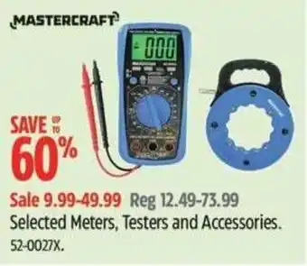 Canadian Tire Mastercraft selected meters, testers and accessories offer