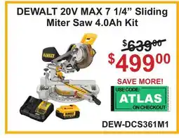 Atlas Tools & Machinery DEWALT 20V MAX 7 1/4 Sliding Miter Saw 4.0Ah Kit offer