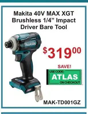 Atlas Tools & Machinery Makita 40V MAX XGT Brushless 1/4 Impact Driver Bare Tool offer