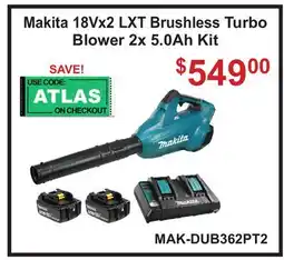 Atlas Tools & Machinery Makita 18Vx2 LXT Brushless Turbo Blower 2x 5.0Ah Kit offer