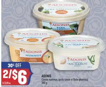 Marché Adonis ADONIS Classic hummus, garlic sauce or Baba ghannouj offer