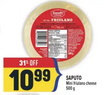 Marché Adonis SAPUTO Mini friulano cheese offer