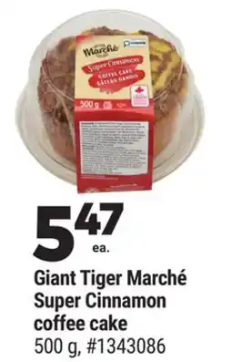 Giant Tiger Giant Tiger Marché Super Cinnamon coffee cake offer