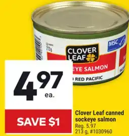 Giant Tiger Clover Leaf canned sockeye salmon offer