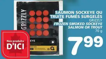 IGA SAUMON SOCKEYE OU TRUITE FUMÉS SURGELÉS GRIZZLY offer