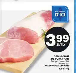 IGA DEMI-LONGE DE PORC FRAIS offer