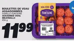 IGA FAMILLE FONTAINE SEASONED VEAL MEATBALLS offer