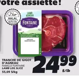 IGA FAMILLE FONTAINE LAMB LEG SLICE offer