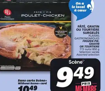 IGA PLAISIRS GASTRONOMIQUES FROZEN PIE, GRATIN OR TOURTIERE offer