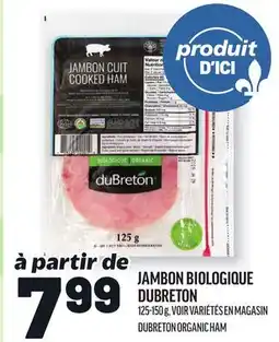 Metro JAMBON BIOLOGIQUE DUBRETON | DUBRETON ORGANIC HAM offer