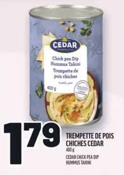 Metro TREMPETTE DE POIS CHICHES CEDAR | CEDAR CHICK PEA DIP HUMMUS TAHINI offer