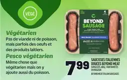 Metro SAUCISSES ITALIENNES DOUCES BEYOND MEAT | BEYOND MEAT ITALIAN SAUSSAGES offer