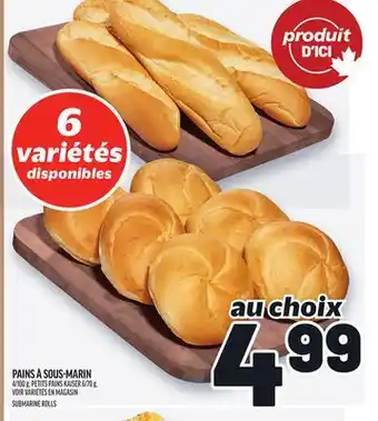 Metro PAINS À SOUS-MARIN | SUBMARINE ROLLS offer