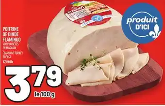 Metro POITRINE DE DINDE FLAMINGO | FLAMINGO TURKEY BREAST offer