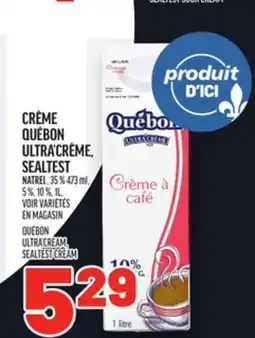 Metro CRÈME QUÉBON ULTRA'CRÈME, SEALTEST | QUÉBON ULTRA'CREAM, SEALTEST CREAM offer