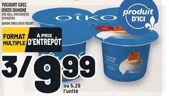 Metro YOGOURT GREC OÎKOS DANONE | DANONE OÎKOS GREEK YOGURT offer