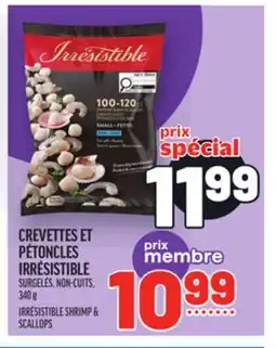 Metro CREVETTES ET PÉTONCLES IRRÉSISTIBLE | IRRÉSISTIBLE SHRIMP & SCALLOPS offer