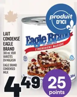 Metro LAIT CONDENSÉ EAGLE BRAND | EAGLE BRAND CONDENSED MILK offer