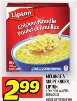 Metro MÉLANGE À SOUPE KNORR, LIPTON | KNORR, LIPTON SOUP MIX offer