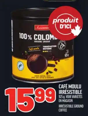 Metro CAFÉ MOULU IRRÉSISTIBLE | IRRÉSISTIBLE GROUND COFFEES offer