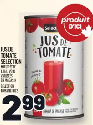 Metro JUS DE TOMATE SELECTION | SELECTION TOMATO JUICE offer