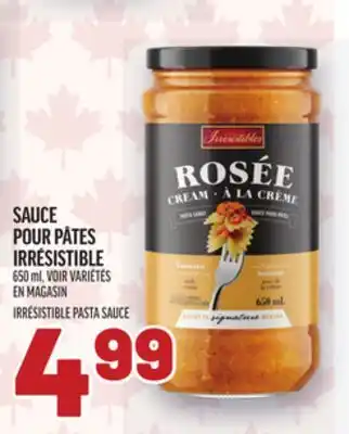 Metro SAUCE POUR PÂTES IRRÉSISTIBLE | IRRÉSISTIBLE PASTA SAUCE offer