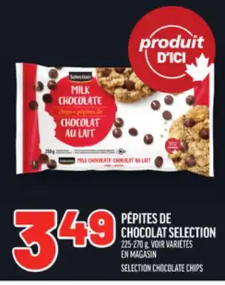 Metro PÉPITES DE CHOCOLAT SELECTION | SELECTION CHOCOLATE CHIPS offer