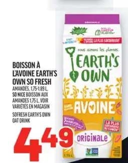 Metro BOISSON À L'AVOINE EARTH'S OWN SO FRESH | SOFRESH EARTH'S OWN OAT DRINK offer