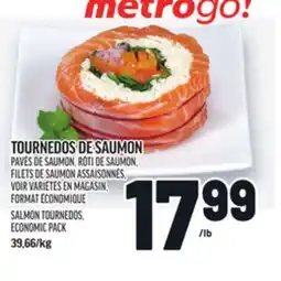 Metro TOURNEDOS DE SAUMON | SALMON TOURNEDOS offer