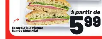 Metro FOCACCIA À LA VIANDE FUMÉE MONTRÉAL offer