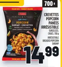 Metro CREVETTES POPCORN PANÉES IRRÉSISTIBLE | IRRÉSISTIBLE BREADED POPCORN SHRIMP offer