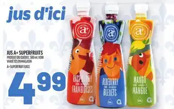 Metro JUS A+ SUPERFRUITS | A+ SUPERFRUIT JUICE offer