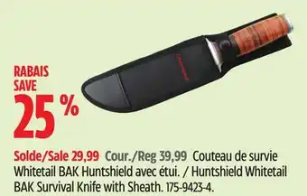 Canadian Tire Huntshield Whitetail BAK Survival Knife with Sheath offer