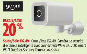 Canadian Tire Geeni 2K Smart Wi-Fi Outdoor Security Camera offer