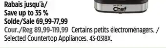 Canadian Tire Master Chef Selected Countertop Appliances offer