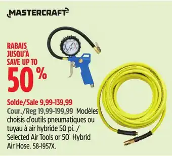 Canadian Tire Mastercraft Selected Air Tools or 50´ Hybrid Air Hose offer