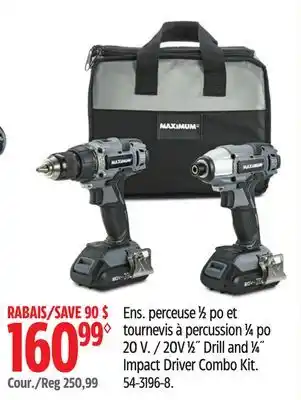 Canadian Tire MAXIMUM 20V 1⁄2˝ Drill and 1⁄4˝ Impact Driver Combo Kit offer